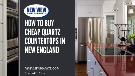 Discover How To Buy Cheap Quartz Countertops In New England