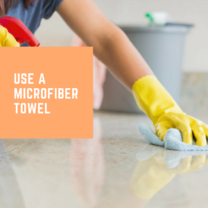 Use a Microfiber Towel