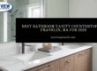 best bathroom vanity countertops 2026
